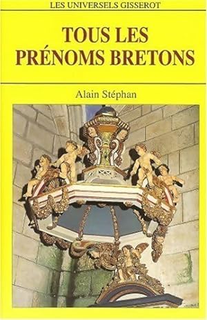 Tous les pr noms bretons - Alain St phan
