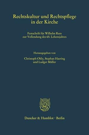 Seller image for Rechtskultur Und Rechtspflege in Der Kirche : Festschrift Fur Wilhelm Rees Zur Vollendung Des 65. Lebensjahres -Language: german for sale by GreatBookPricesUK