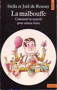 Seller image for La malbouffe - Jo?l De Rosnay for sale by Book Hmisphres