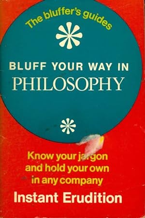 Seller image for Bluff your way in philosophy - Alan Reeve-Jones for sale by Book Hmisphres