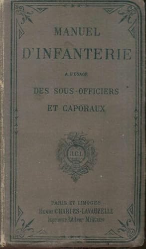 Bild des Verkufers fr Manuel d'infanterie ? l'usage des sous-officiers et caporaux - Collectif zum Verkauf von Book Hmisphres