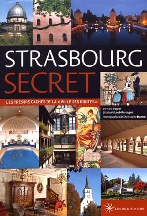 Strasbourg secret - 2017 - Bernard Vogler