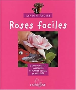 Roses faciles - B n dicte Boudassou