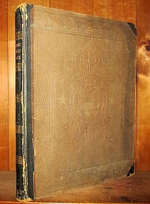 Johnson's New Illustrated (Steel Plate) Family Atlas, With Descriptions, Geographical, Statistica...