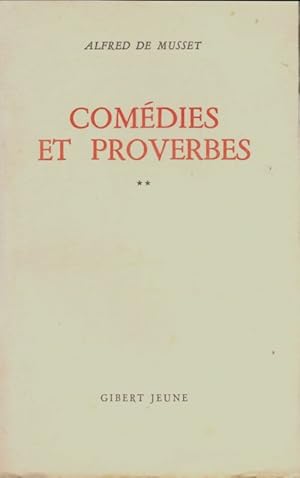 Com?dies et proverbes Tome II - Alfred De Musset