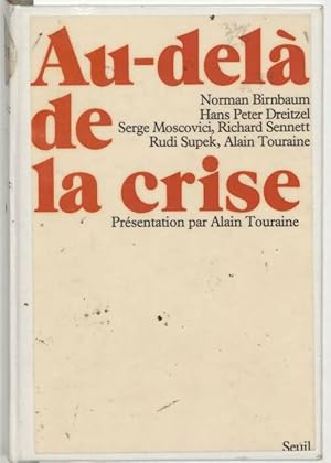 Seller image for Au-del? de la crise - Norman Birnbaum for sale by Book Hmisphres