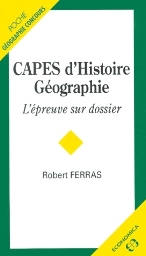 Image du vendeur pour CAPES d'Histoire-G?ographie - Robert Ferras mis en vente par Book Hmisphres