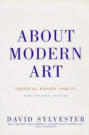 Imagen del vendedor de About Modern Art: Critical Essays 1948-96 a la venta por WeBuyBooks