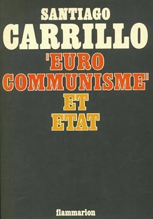 Imagen del vendedor de Euro communisme et Etat - Santiago Carrillo a la venta por Book Hmisphres