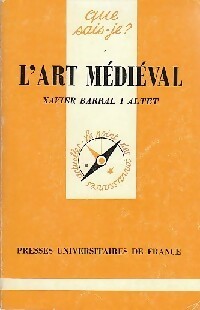 Seller image for L'Art m?di?val - Xavier Barral I'Altet for sale by Book Hmisphres