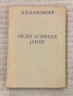 Seller image for Sechs schwere Jahre. for sale by Genossenschaft Poete-Nscht