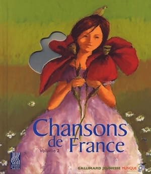 Chansons de France Volume 2 - Un livre + 2 CD audio - De 6 ? 13 ans - Collectif