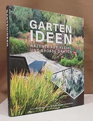 Seller image for Gartenideen. Akzente fr kleine und grosse Grten. Text Lars Weigelt. Fotos Marianne Majerus, Jrgen Becker. for sale by Dieter Eckert