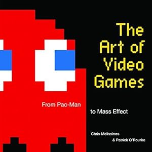 Seller image for The Art of Video Games: From Pac-Man to Mass Effect for sale by WeBuyBooks