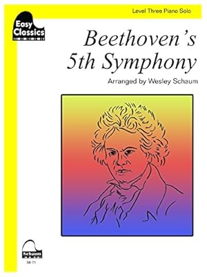 Seller image for Beethoven's 5th Symphony: Schaum Level Three Easy Classics Piano Solo (Schaum Publications: Easy Classics) by Schaum, Wesley [Paperback ] for sale by booksXpress