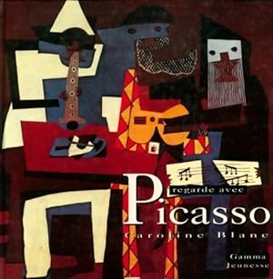 Image du vendeur pour Regarde avec - Picasso - - Caroline Blanc mis en vente par Book Hmisphres