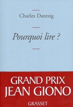 Seller image for Pourquoi lire ? - Charles Dantzig for sale by Book Hmisphres