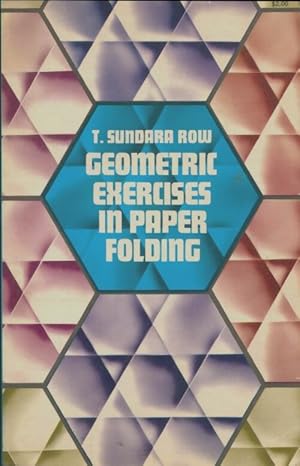 Image du vendeur pour Geometric exercices in paper folding - T Sundara Row mis en vente par Book Hmisphres