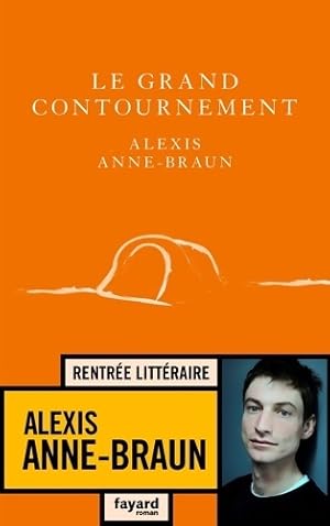 Imagen del vendedor de Le grand contournement - Alexis Anne-Braun a la venta por Book Hmisphres