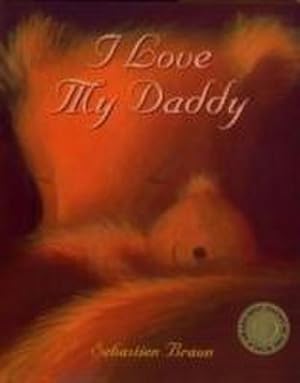 Seller image for I Love My Daddy for sale by Smartbuy