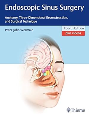 Seller image for Endoscopic Sinus Surgery: Anatomy, Three-Dimensional Reconstruction, and Surgical Technique by Wormald, Peter J. [Hardcover ] for sale by booksXpress
