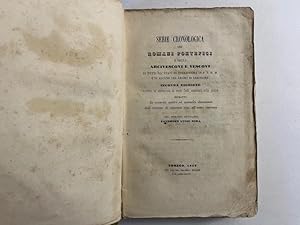 Serie cronologica dei romani Pontefici e degli arcivescovi e vescovi di tutti gli Stati di terraf...