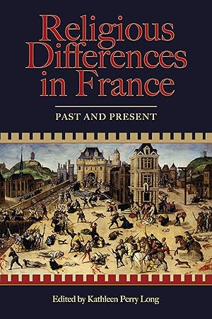 Bild des Verkufers fr Religious Differences in France: Past and Present (Sixteenth Century Essays & Studies) zum Verkauf von Redux Books