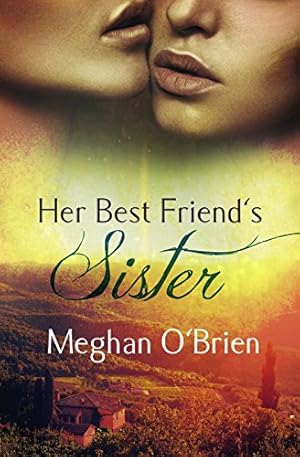 Bild des Verkufers fr Her Best Friend's Sister by O'Brien, Meghan [Paperback ] zum Verkauf von booksXpress