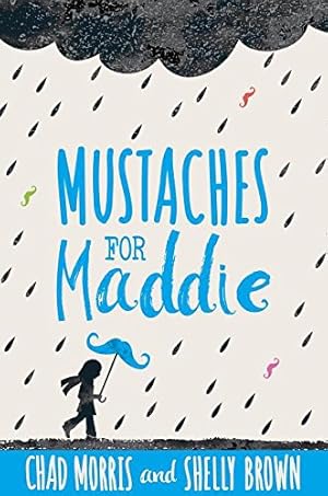 Immagine del venditore per Mustaches for Maddie by Chad Morris, Shelly Brown [Hardcover ] venduto da booksXpress