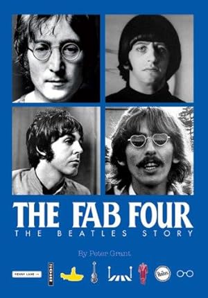 Bild des Verkufers fr The Fab Four - The Beatles Story zum Verkauf von WeBuyBooks