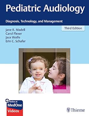 Seller image for Pediatric Audiology: Diagnosis, Technology, and Management by Madell, Jane R., Flexer, Carol, Wolfe, Jace, Schafer, Erin C. [Hardcover ] for sale by booksXpress