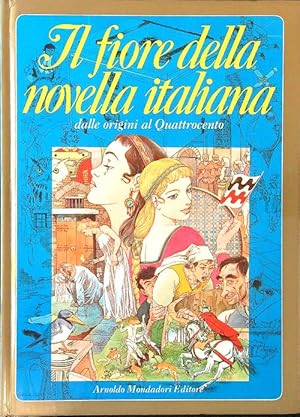 Bild des Verkufers fr Il fiore della novella italiana. Dalle origini al Quattrocento zum Verkauf von Librodifaccia