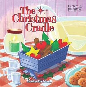 Seller image for The Christmas Cradle Board Book (Ages 1-4) by Meadow Rue Merrill, RoseKidz [Board book ] for sale by booksXpress