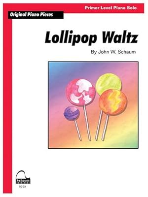 Seller image for Lollipop Waltz: Schaum Primer Level Original Piano Solo (Schaum Publications Sheet Solo) [Paperback ] for sale by booksXpress