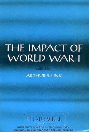 Bild des Verkufers fr THE IMPACT OF WORLD WAR I zum Verkauf von CHARTWELL BOOKSELLERS