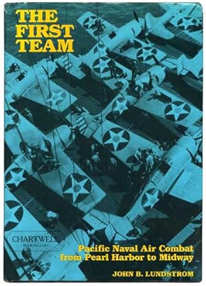 Immagine del venditore per THE FIRST TEAM Pacific Naval Air Combat From Pearl Harbor to Midway venduto da CHARTWELL BOOKSELLERS