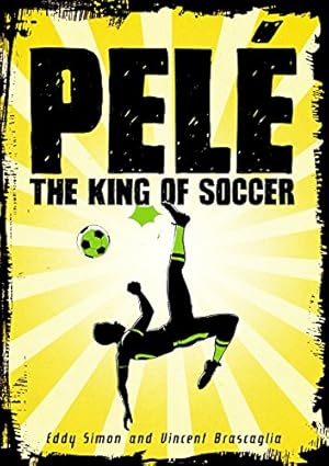 Seller image for Pelé: The King of Soccer by Simon, Eddy [Paperback ] for sale by booksXpress