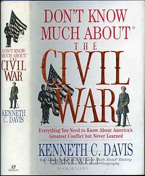Seller image for DON'T KNOW MUCH ABOUT THE CIVIL WAR Everything You Need to Know About America's Greatest Conflict but Never Learned for sale by CHARTWELL BOOKSELLERS
