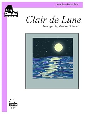 Seller image for Clair de Lune: Schaum Level Four Easy Classics Piano Solo (Schaum Publications: Easy Classics) by Schaum, Wesley [Paperback ] for sale by booksXpress