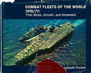 Bild des Verkufers fr COMBAT FLEETS OF THE WORLD 1976/77 Their Ships, Aircraft, and Armament zum Verkauf von CHARTWELL BOOKSELLERS