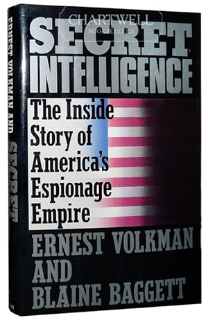 Immagine del venditore per SECRET INTELLIGENCE: The Inside Story of America's Espionage Empire venduto da CHARTWELL BOOKSELLERS