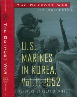 Image du vendeur pour THE OUTPOST WAR U.S. Marines in Korea, Volume 1: 1952 mis en vente par CHARTWELL BOOKSELLERS