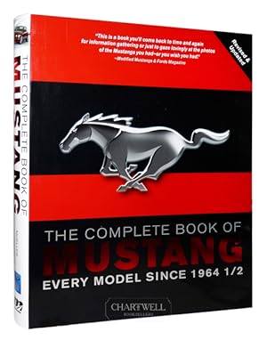 Bild des Verkufers fr THE COMPLETE BOOK OF MUSTANG Every Model Since 1964 1/2 zum Verkauf von CHARTWELL BOOKSELLERS