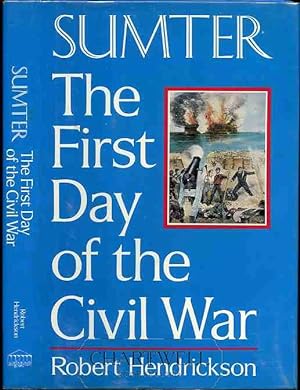 Seller image for SUMTER The First Day of the Civil War for sale by CHARTWELL BOOKSELLERS
