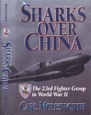 Seller image for SHARKS OVER CHINA The 23rd Fighter Group in World War II for sale by CHARTWELL BOOKSELLERS