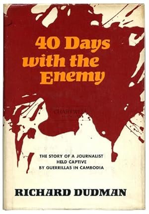 Seller image for FORTY DAYS WITH THE ENEMY for sale by CHARTWELL BOOKSELLERS