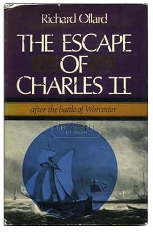 Seller image for THE ESCAPE OF CHARLES II AFTER THE BATTLE OF WORCESTER for sale by CHARTWELL BOOKSELLERS