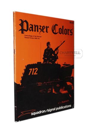 Imagen del vendedor de PANZER COLORS Camouflage Of The German Panzer Forces 1939 - 45 a la venta por CHARTWELL BOOKSELLERS