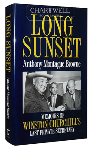 Immagine del venditore per LONG SUNSET Memoirs of Winston Churchill's Last Private Secretary venduto da CHARTWELL BOOKSELLERS