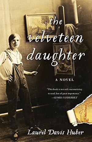 Immagine del venditore per The Velveteen Daughter: A Novel by Davis Huber, Laurel [Paperback ] venduto da booksXpress